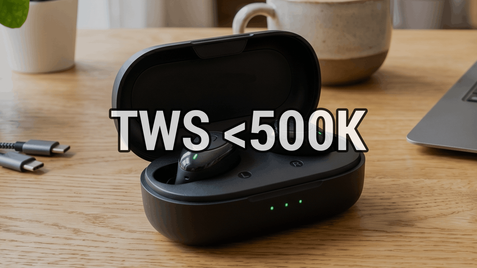 Rekomendasi TWS Tahun 2026 Budget di Bawah 500K